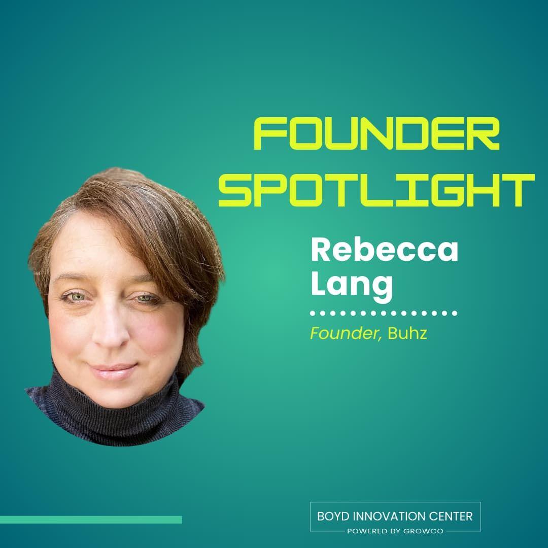 Founder Spotlight- Rebecca Lang-Buhz